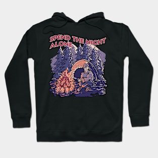 SPEND THE NIGHT ALONE Hoodie